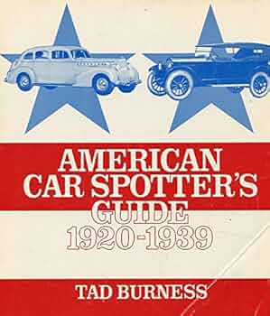 American Car Spotter's Guide: 1920-1939